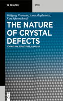 Nature of Crystal Defects