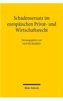Schadensersatz im europäischen Privat- und Wirtschaftsrecht