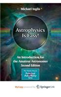 Astrophysics Is Easy!