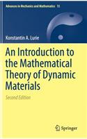 Introduction to the Mathematical Theory of Dynamic Materials