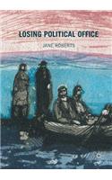 Losing Political Office