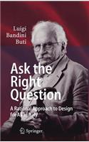 Ask the Right Question
