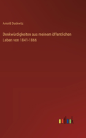 Denkwürdigkeiten aus meinem öffentlichen Leben von 1841-1866