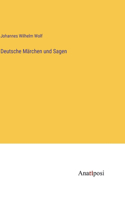 Deutsche Märchen und Sagen