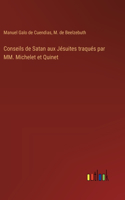 Conseils de Satan aux Jésuites traqués par MM. Michelet et Quinet