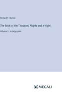 Book of the Thousand Nights and a Night: Volume 3 - in large print