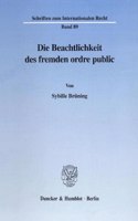 Die Beachtlichkeit Des Fremden Ordre Public