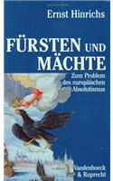 F Rsten Und Machte: Zum Problem Des Europaischen Absolutismus