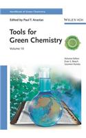 Tools for Green Chemistry, Volume 10