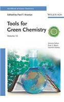 Tools for Green Chemistry, Volume 10