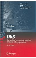 DVB: The Family of International Standards for Digital Video Broadcasting
