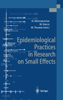 Epidemiological Practices in Research on Small Effects