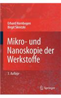 Mikro- Und Nanoskopie Der Werkstoffe