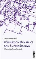 Population Dynamics and Supply Systems: A Transdisciplinary Approach