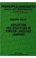 Reflection and Strategies in Foreign Language Learning
