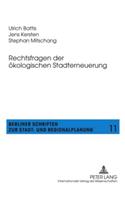 Rechtsfragen Der Oekologischen Stadterneuerung