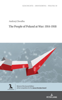 The People of Poland at War: 1914-1918