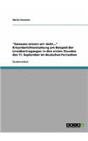 Genaues wissen wir nicht... Krisenberichterstattung am Beispiel der Liveübertragungen in den ersten Stunden des 11. September im deutschen Fernsehen