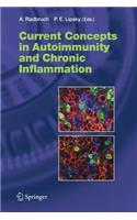Current Concepts in Autoimmunity and Chronic Inflammation