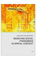 Modeling Social Phenomena in Spatial Context, 2
