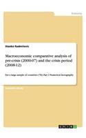Macroeconomic comparative analysis of pre-crisis (2000-07) and the crisis period (2008-12)