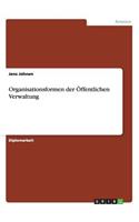Organisationsformen der Öffentlichen Verwaltung