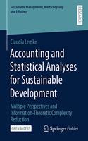 Accounting and Statistical Analyses for Sustainable Development: Multiple Perspectives and Information-Theoretic Complexity Reduction(Sustainable Management, Wertschöpfung und Effizienz)