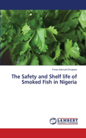 Safety and Shelf life of Smoked Fish in Nigeria