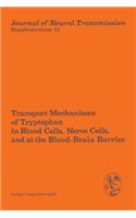 Transport Mechanisms of Tryptophan in Blood Cells, Nerve Cells, and at the Blood-Brain Barrier