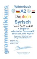 Wörterbuch Deutsch - Syrisch - Englisch A2