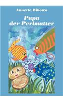 Pupa - der Perlmutter: (German)