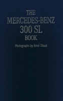 Mercedes-Benz 300 SL Book Collector's Edition: With on Ice, 28 Photoprint