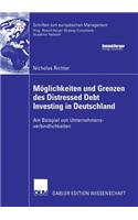 Möglichkeiten Und Grenzen Des Distressed Debt Investing in Deutschland