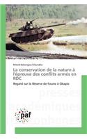 Conservation de la Nature À l'Épreuve Des Conflits Armés En Rdc