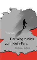 Weg zurück zum Klein-Paris: Eine deutsche Geschichte