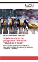 Impacto social del programa "Mientras volvemos a casa"