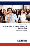 Philosophical Foundation of Education