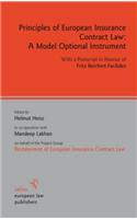 Principles of European Insurance Contract Law: A Model Optional Instrument: With a Postscript in Honour of Fritz Reichert-Facilides