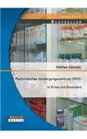 Medizinisches Versorgungszentrum (MVZ) in Krise und Insolvenz