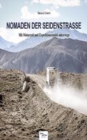Nomaden der SeidenstraÃŸe