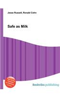 Safe as Milk