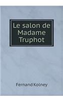 Le Salon de Madame Truphot