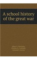 A school history of the great war