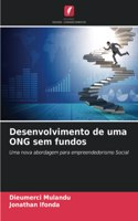 Desenvolvimento de uma ONG sem fundos