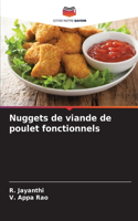 Nuggets de viande de poulet fonctionnels