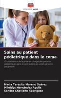 Soins au patient pédiatrique dans le coma