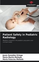 Patient Safety in Pediatric Radiology