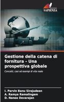 Gestione della catena di fornitura - Una prospettiva globale