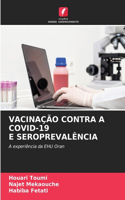 Vacinação Contra a Covid-19 E Seroprevalência