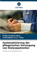 Systematisierung der pflegerischen Versorgung von Dialysepatienten